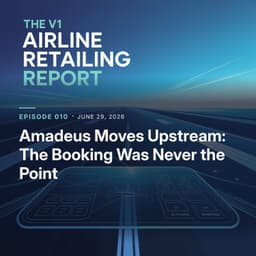 Amadeus Moves Upstream: The Booking Was Never the Point